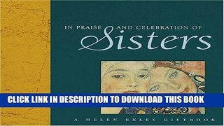 [PDF] In Praise And Celebration Of Sisters (New Square Giftbooks) Popular Online