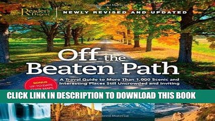[PDF] FREE Off the Beaten Path: A Travel Guide to More Than 1000 Scenic and Interesting Places