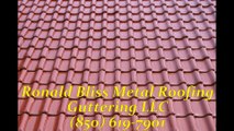 Ronald Bliss Metal Roofing Guttering LLC - (850) 619-7901