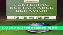 [PDF] FREE Fostering Sustainable Behavior: An Introduction to Community-Based Social Marketing