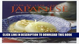 [PDF] Step-By-Step Cooking: Japanese. by Keiko Ishida Full Online