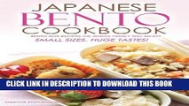 [PDF] Japanese Bento Cookbook - Bento Box Recipes the Whole Family Will Enjoy: Small Sizes, Huge