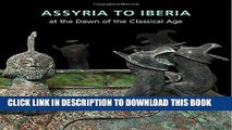 [PDF] Assyria to Iberia: at the Dawn of the Classical Age (Metropolitan Museum of Art (Hardcover))