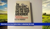 Best books  The good guys, the bad guys, and the first amendment: Free speech vs. fairness in