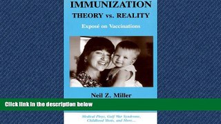 Read Immunization Theory Vs. Reality: Expose on Vaccinations FullOnline