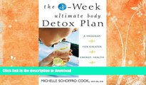 READ  The 4-Week Ultimate Body Detox Plan: A Program for Greater Energy, Health, and Vitality