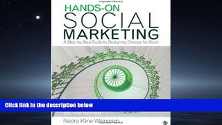Read Hands-On Social Marketing: A Step-by-Step Guide to Designing Change for Good FreeOnline Ebook