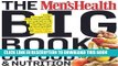 Read Now The Men s Health Big Book of Food   Nutrition: Your completely delicious guide to eating