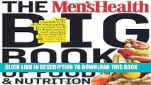 Read Now The Men s Health Big Book of Food   Nutrition: Your completely delicious guide to eating