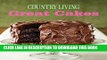 Best Seller Great Cakes: Home-Baked Creations from the Country Living Kitchens Free Download