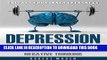 Read Now Depression: How to Stop Worrying, Relieve Anxiety, and Eliminate Negative Thinking -