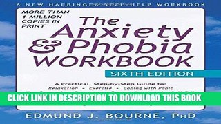 Read Now The Anxiety and Phobia Workbook PDF Book