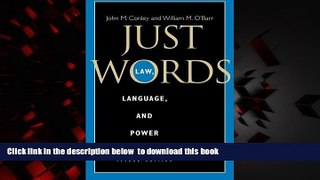 liberty book  Just Words, Second Edition: Law, Language, and Power (Chicago Series in Law and