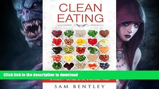 FAVORITE BOOK  Clean Eating: How To Naturally Increase Your Health   Vitality - Dieting, Detox