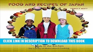 [PDF] Food and Recipes of Japan (Kids in the Kitchen) Popular Collection