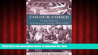 liberty book  Colour-Coded: A Legal History of Racism in Canada, 1900-1950 (Osgoode Society for