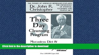READ BOOK  3 Day Cleansing Program: Mucusless Diet   Herbal Combinations  BOOK ONLINE