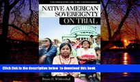 Read books  Native American Sovereignty on Trial: A Handbook with Cases, Laws, and Documents