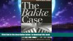 liberty books  The Bakke Case: Race, Education, and Affirmative Action full online