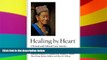 Download Healing by Heart: Clinical and Ethical Case Stories of Hmong Families and Western