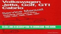 Read Now Volkswagen Jetta, Golf, Gti, Cabrio: Service Manual Including Jetta, and Golf, 1993,