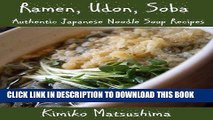 [PDF] Ramen, Udon, Soba - Authentic Japanese Noodle Soup Recipes Popular Collection