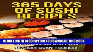 [PDF] Sushi: 365 Days of Sushi Recipes: Over 50 Delicious   Easy to Cook Sushi Recipes (Sushi