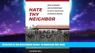 Read books  Hate Thy Neighbor: Move-In Violence and the Persistence of Racial Segregation in