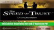 PDF By Stephen M. R. Covey - The Speed of Trust: Live Presentation (Abridged) (3/16/12) Book Online