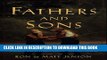 [PDF] Fathers and Sons: 10 Life Principles to Make Your Relationship Stronger Popular Colection