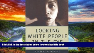 Best book  Looking White People in the Eye: Gender, Race, and Culture in Courtrooms and Classrooms