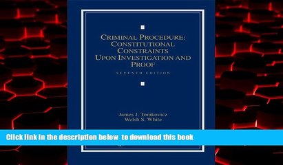 Read book  Criminal Procedure: Constitutional Constraints Upon Investigation and Proof online to