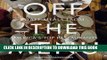[PDF] Off the Menu: Staff Meals from America s Top Restaurants Full Online