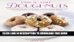 Best Seller Easy-To-Make Doughnuts: 50 Delectable Recipes For Plain, Glazed, Sugar-dusted And