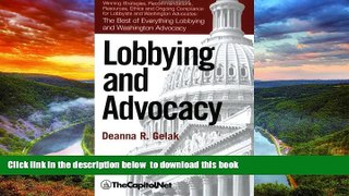 Read books  Lobbying and Advocacy: Winning Strategies, Resources, Recommendations, Ethics and