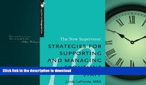 FAVORITE BOOK  The New Supervisor: Strategies for Supporting and Managing Frontline Staff -