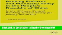 Read Banking Reforms and Monetary Policy in the People s Republic of China: Is the Chinese Central