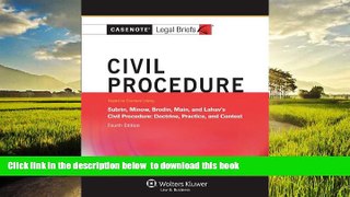 liberty books  Casenotes Legal Briefs: Civil Procedure, Keyed to Subrin, Minow, Brodin,   Main,