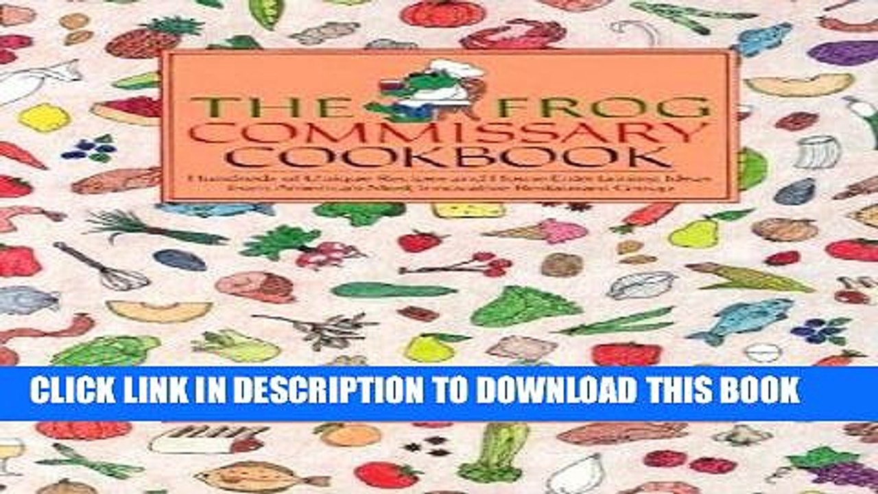 [PDF] The Frog Commissary Cookbook Popular Collection
