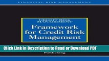 Read Framework for Credit Risk Management (Risk Management Series: Credit Risk Management) Free