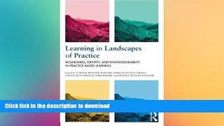FAVORITE BOOK  Learning in Landscapes of Practice: Boundaries, identity, and knowledgeability in