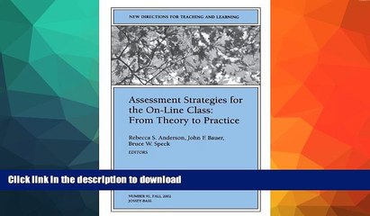 READ BOOK  Assessment Strategies for the On-line Class From Theory to Practice: New Directions