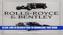 Read Now Rolls-Royce and Bentley: The history of the cars Download Book
