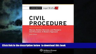 liberty book  Casenote Legal Briefs: Civil Procedure, Keyed to Marcus, Redish, Sherman, and