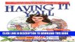 [PDF] Having It Y all: An Insider s Guide to Life Southern Style Popular Colection