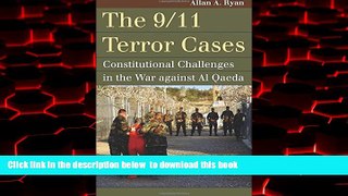 Read books  The 9/11 Terror Cases: Constitutional Challenges in the War against Al Qaeda (Landmark
