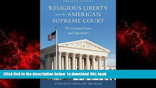 liberty books  Religious Liberty and the American Supreme Court: The Essential Cases and Documents