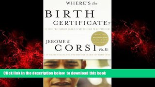 liberty books  Where s the Birth Certificate?: The Case that Barack Obama is not Eligible to be