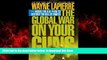 Best book  The Global War on Your Guns: Inside the UN Plan To Destroy the Bill of Rights online