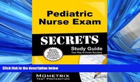 Online eBook  Pediatric Nurse Exam Secrets Study Guide: PN Test Review for the Pediatric Nurse Exam